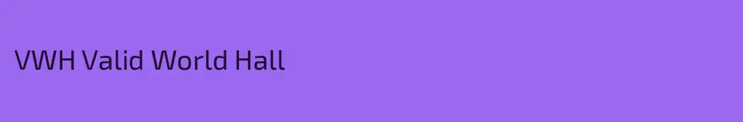 VWH Valid World Hall